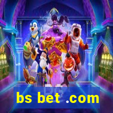 bs bet .com